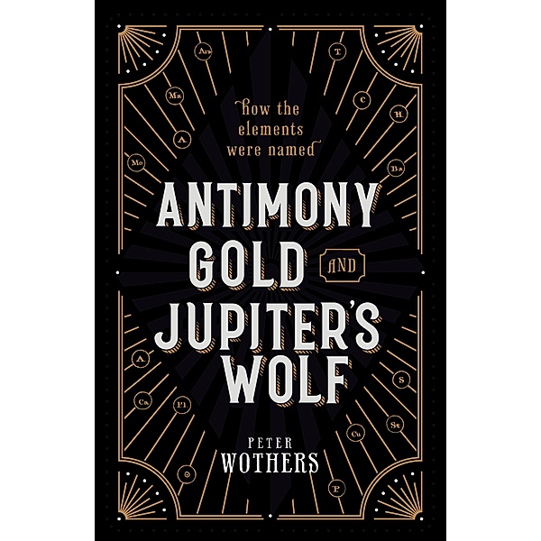 Antimony, Gold, and Jupiter's Wolf, Peter Wothers