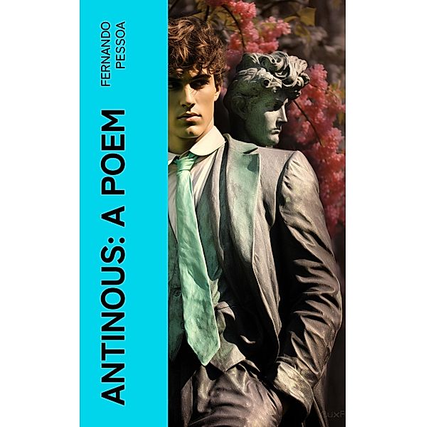 Antinous: A Poem, Fernando Pessoa