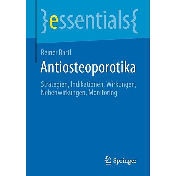 Antiosteoporotika / essentials, Reiner Bartl