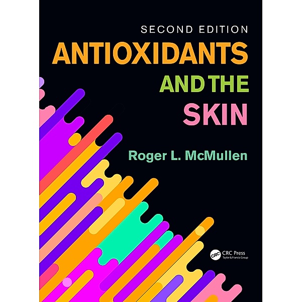 Antioxidants and the Skin, Roger L. McMullen