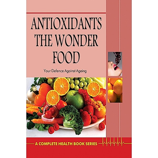 Antioxidants / Diamond Books, Bimal Chhajer