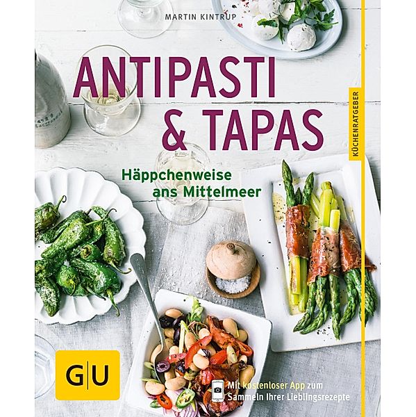 Antipasti & Tapas / GU KüchenRatgeber, Martin Kintrup