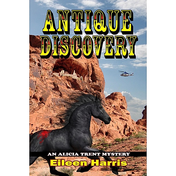 Antique Discovery (An Alicia Trent Mystery, #3) / An Alicia Trent Mystery, Eileen Harris