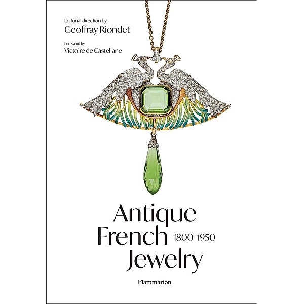 Antique French Jewelry: 1800-1950, Geoffray Riondet