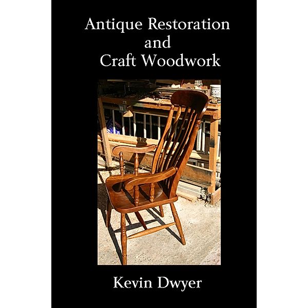 Antique Restoration and Craft Woodwork, Kevin Dwyer
