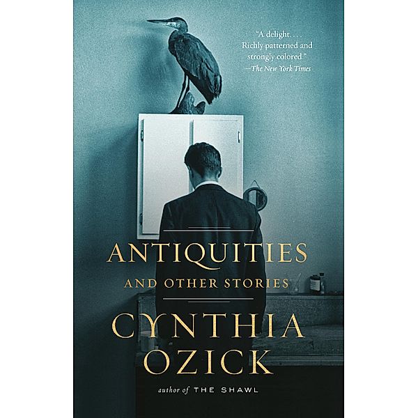 Antiquities and Other Stories, Cynthia Ozick