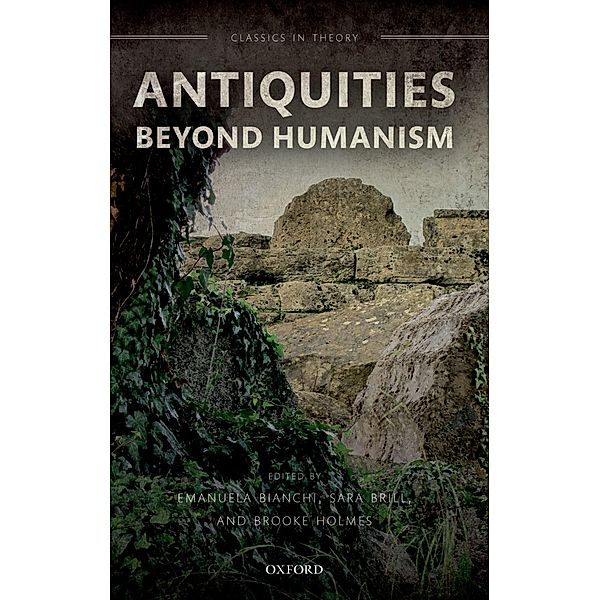 Antiquities Beyond Humanism