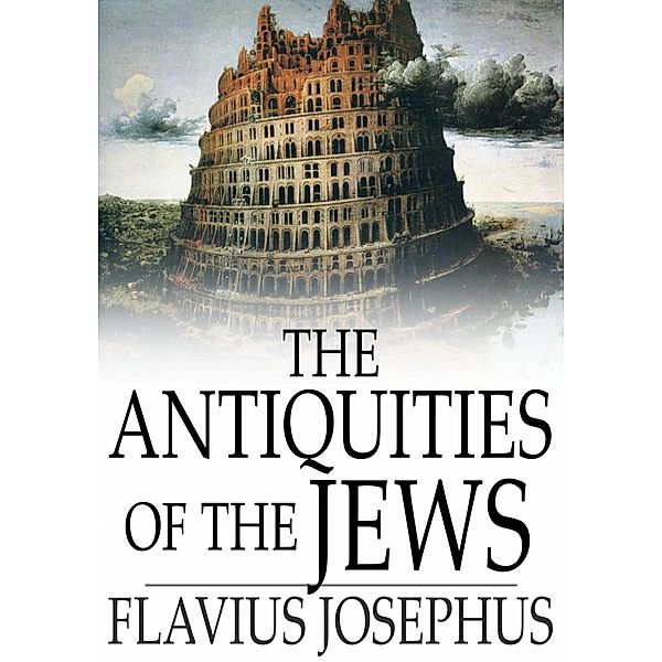 Antiquities of the Jews / The Floating Press, Flavius Josephus