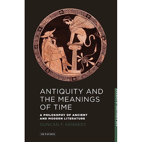 Antiquity and the Meanings of Time, Duncan F. Kennedy