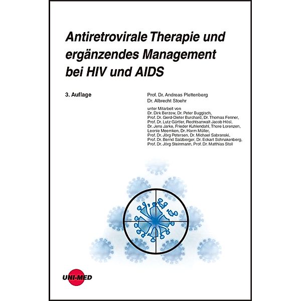 Antiretrovirale Therapie und ergänzendes Management bei HIV und AIDS / UNI-MED Science, Andreas Plettenberg, Albrecht Stoehr