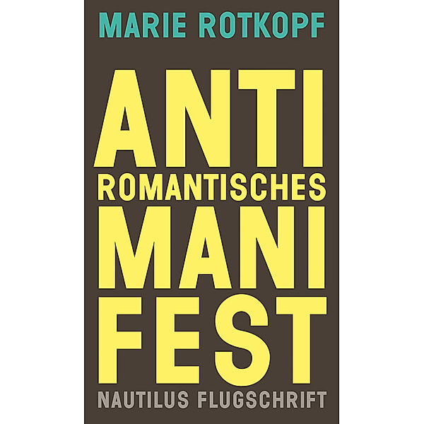 Antiromantisches Manifest, Marie Rotkopf