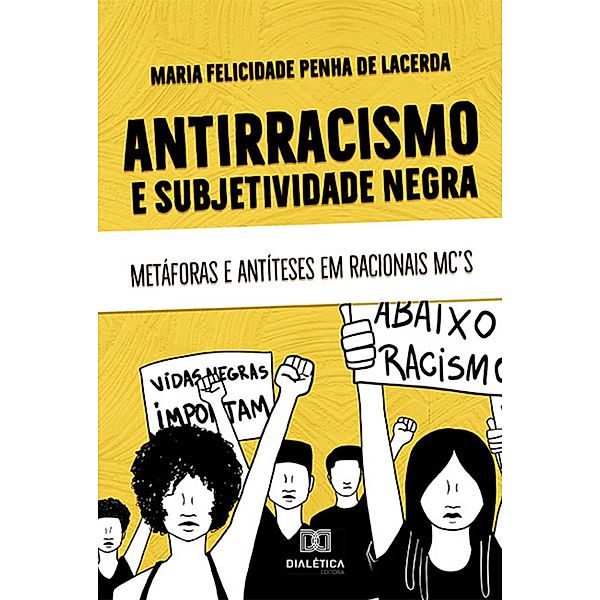 Antirracismo e subjetividade negra, Maria Felicidade Penha de Lacerda