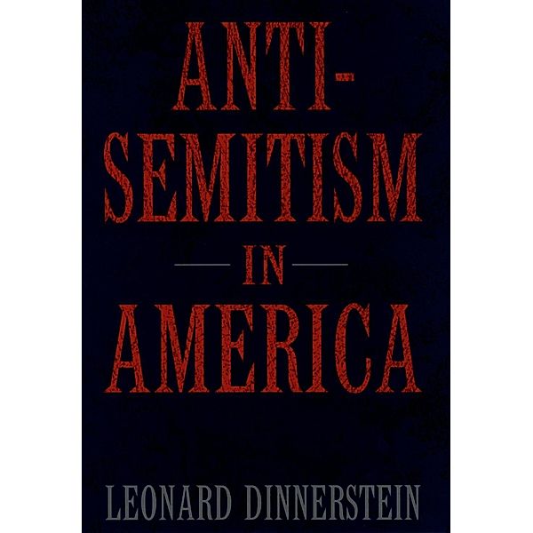 Antisemitism in America, Leonard Dinnerstein