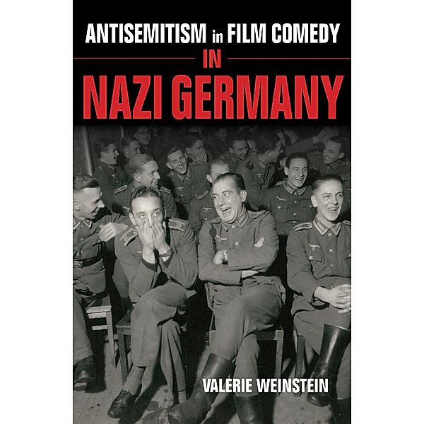 Antisemitism in Film Comedy in Nazi Germany / Encounters: Explorations in Folklore and Ethnomusicology, Valerie Weinstein
