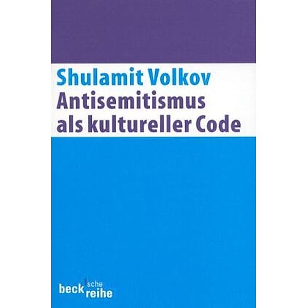 Antisemitismus als kultureller Code, Shulamit Volkov