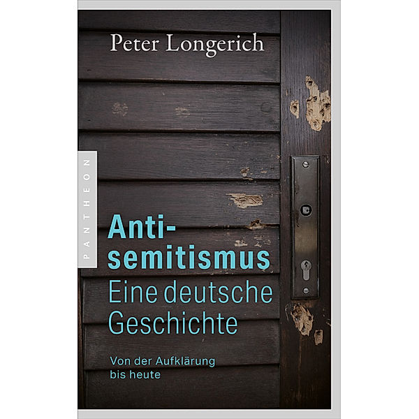 Antisemitismus: Eine deutsche Geschichte, Peter Longerich