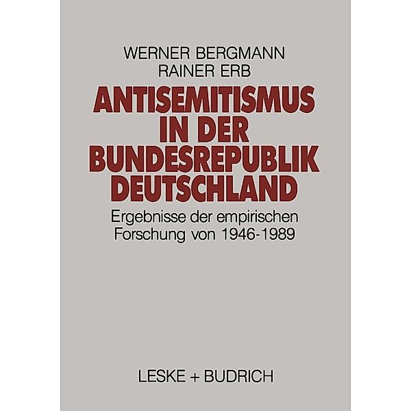 Antisemitismus in der Bundesrepublik Deutschland, Werner Bergmann, Rainer Erb