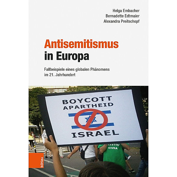 Antisemitismus in Europa, Helga Embacher, Bernadette Edtmaier, Alexandra Preitschopf