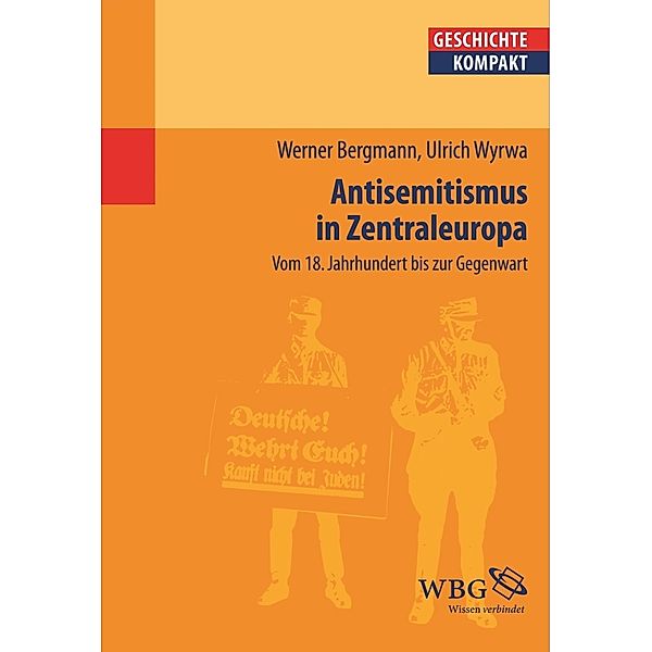 Antisemitismus in Zentraleuropa, Werner Bergmann, Ulrich Wyrwa