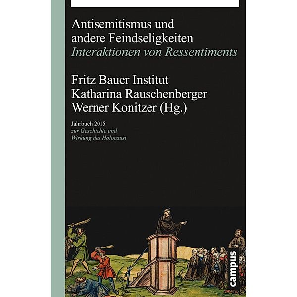 Antisemitismus und andere Feindseligkeiten / Jahrbuch zur Geschichte und Wirkung des Holocaust
