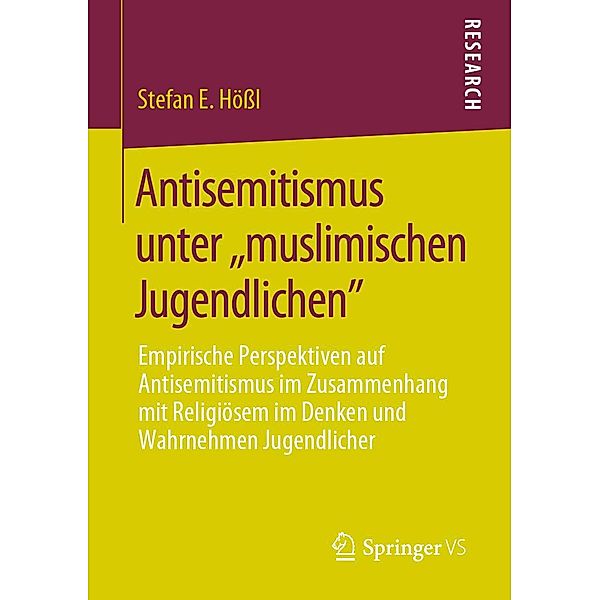 Antisemitismus unter ,,muslimischen Jugendlichen, Stefan E. Hößl
