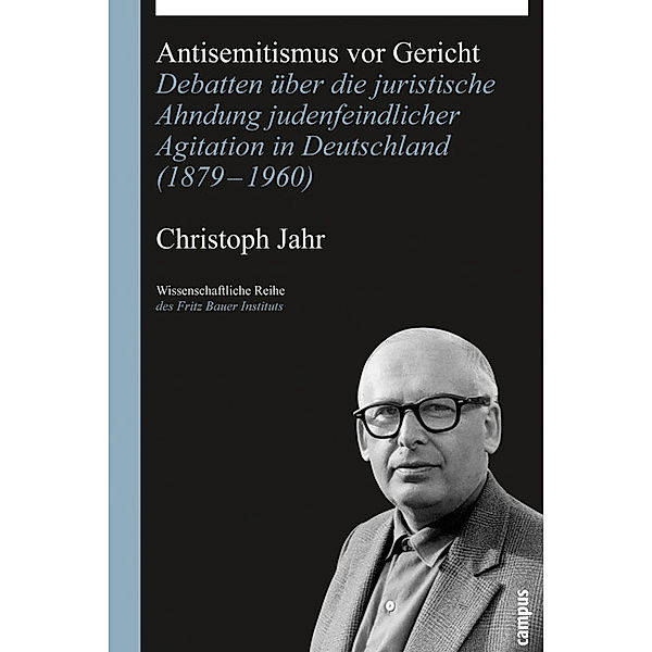 Antisemitismus vor Gericht, Christoph Jahr