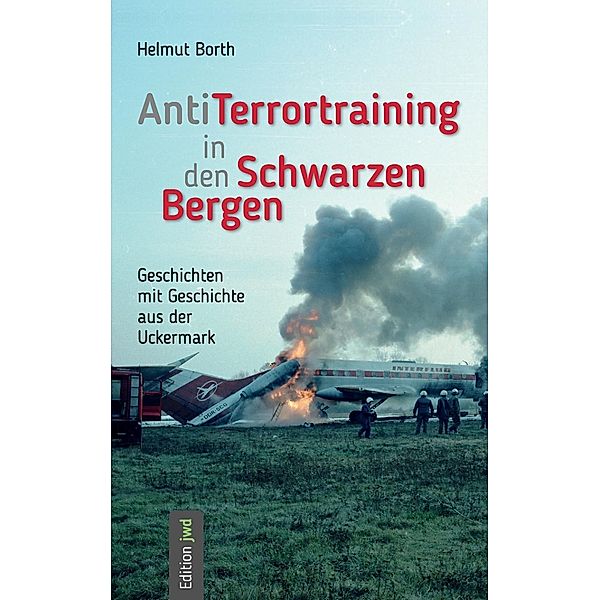 AntiTerrortraining in den Schwarzen Bergen, Helmut Borth