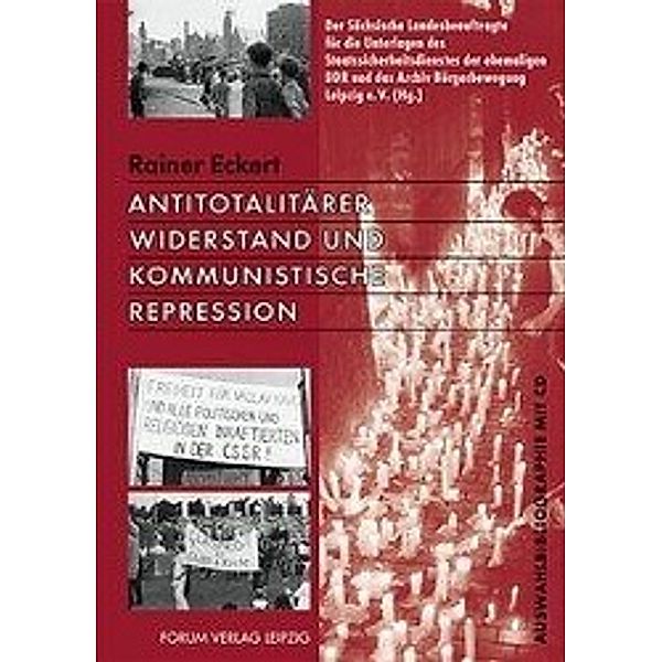 Antitotalitärer Widerstand und kommunistische Repression, Rainer Eckert