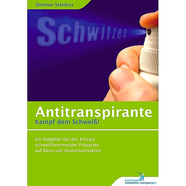 Antitranspirante, Dietmar Stattkus