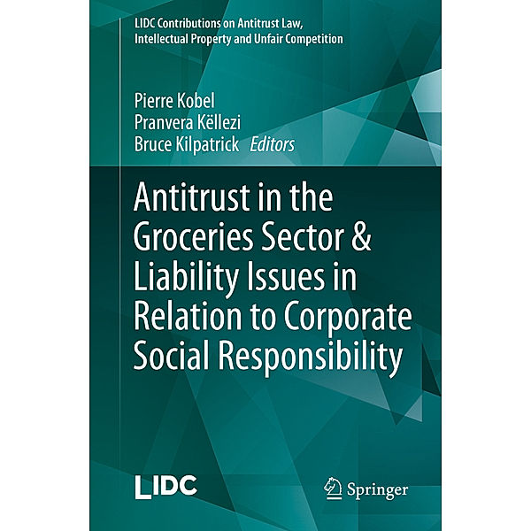 Antitrust in the Groceries Sector & Liability Issues in Relation to Corporate Social Responsibility