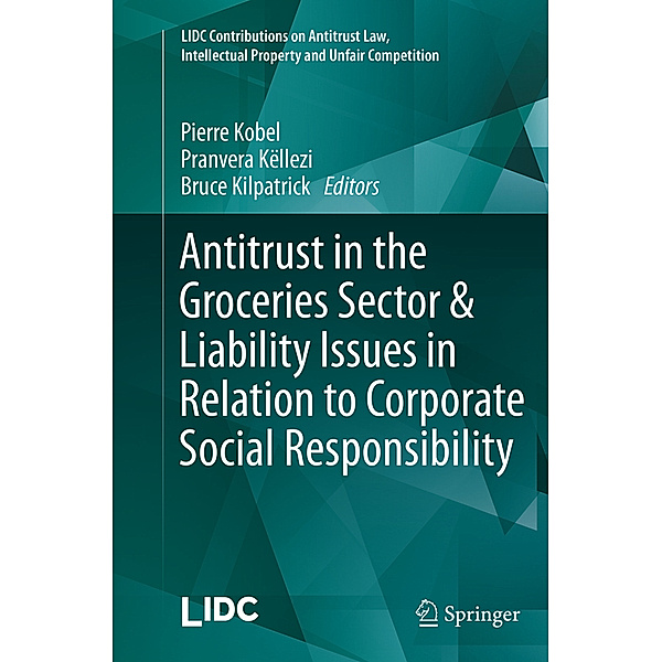 Antitrust in the Groceries Sector & Liability Issues in Relation to Corporate Social Responsibility
