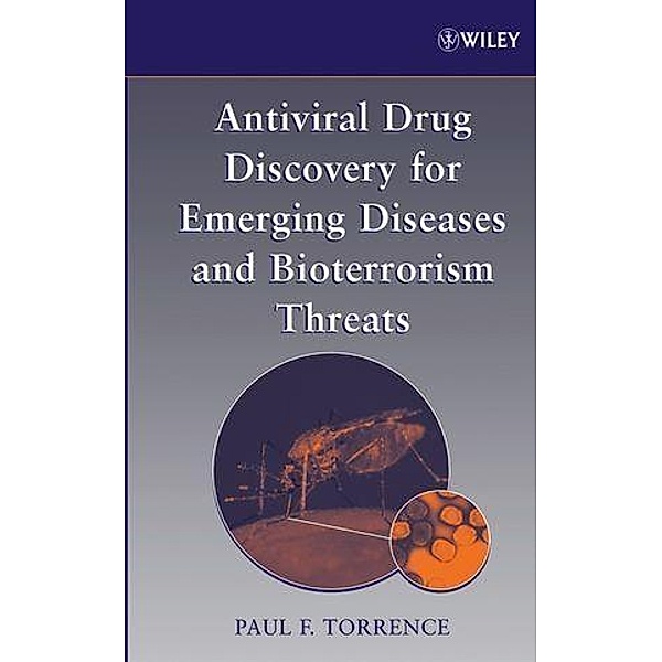 Antiviral Drug Discovery for Emerging Diseases and Bioterrorism Threats