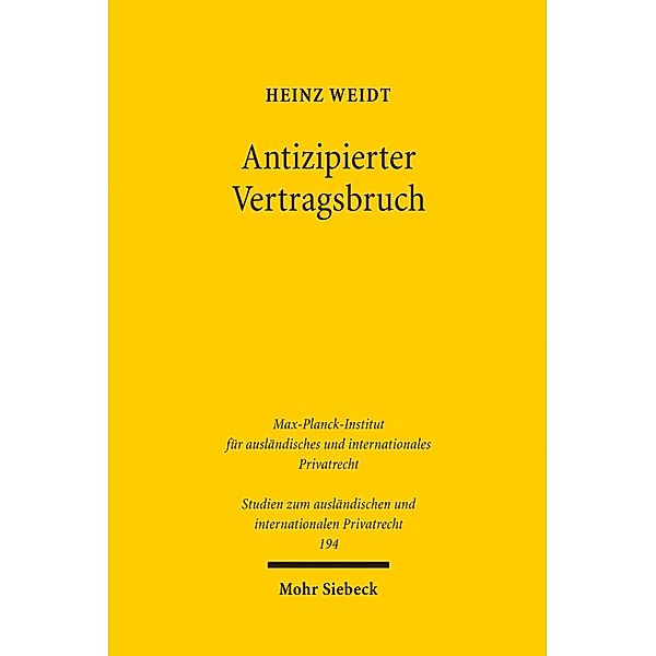 Antizipierter Vertragsbruch, Heinz Weidt