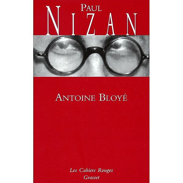 Antoine Bloyé / Les Cahiers Rouges, Paul Nizan