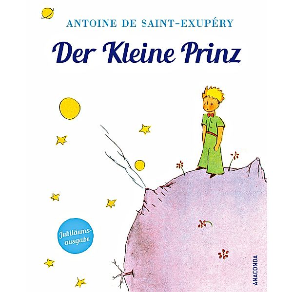 Antoine de Saint-Exupéry, Der Kleine Prinz (Geschenkausgabe mit Schutzumschlag), Antoine de Saint-Exupéry