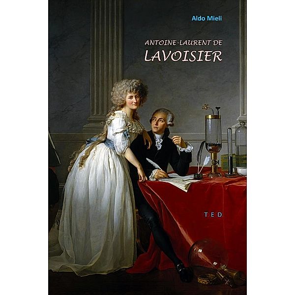 Antoine-Laurent de Lavoisier, Aldo Mieli