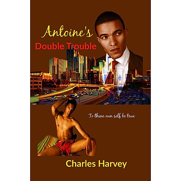 Antoine's Double Trouble, Charles Harvey
