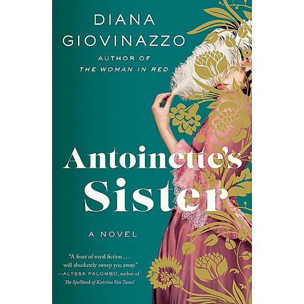Antoinette's Sister, Diana Giovinazzo