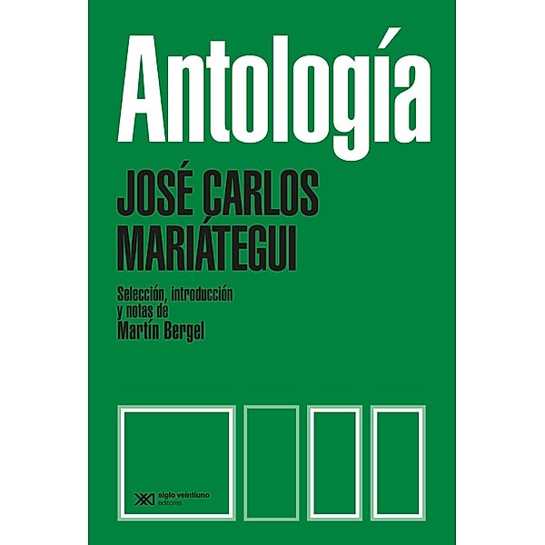 Antología / Biblioteca del Pensamiento Socialista, José Carlos Mariátegui