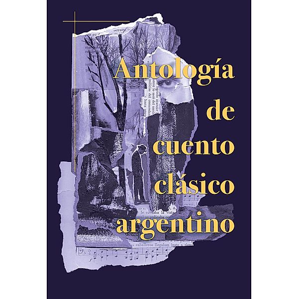 Antología de cuento clásico argentino, Esteban Echeverría