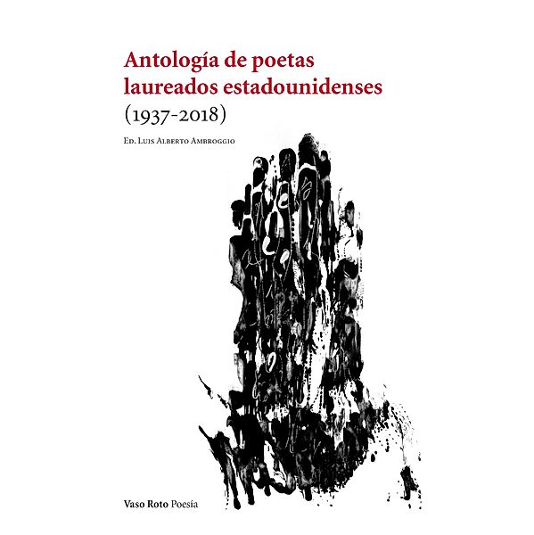 Antología de poetas laureados estadounidenses (1937-2018), Luis Alberto Ambroggio