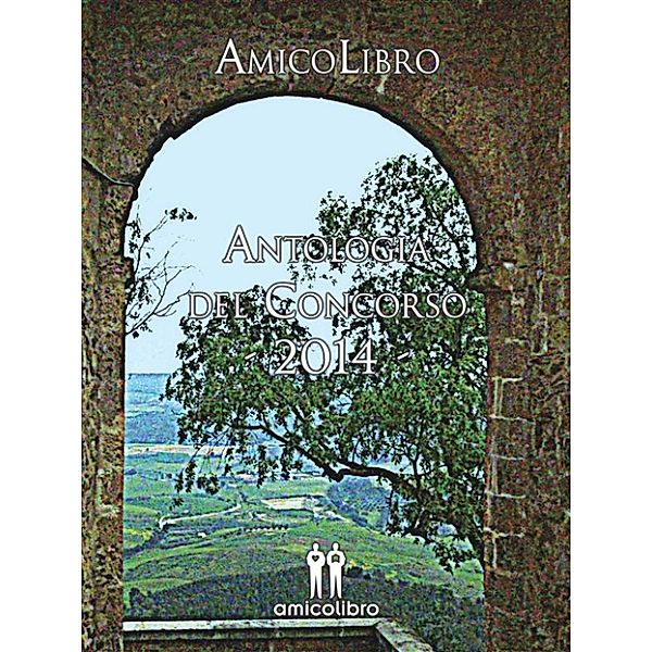 Antologia del Concorso AmicoLibro 2014, Aa.vv.