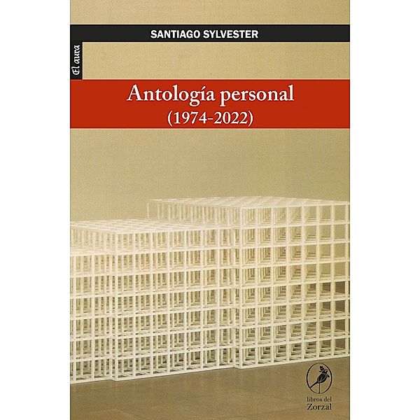 Antología personal (1974-2022), Santiago Sylvester