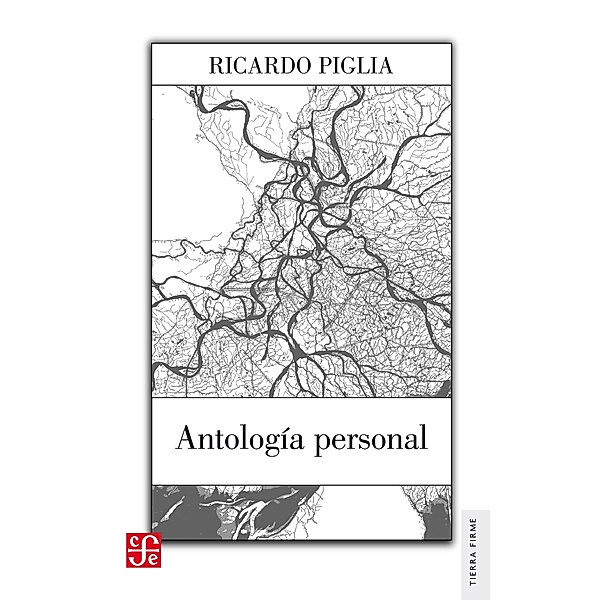 Antología personal, Ricardo Piglia