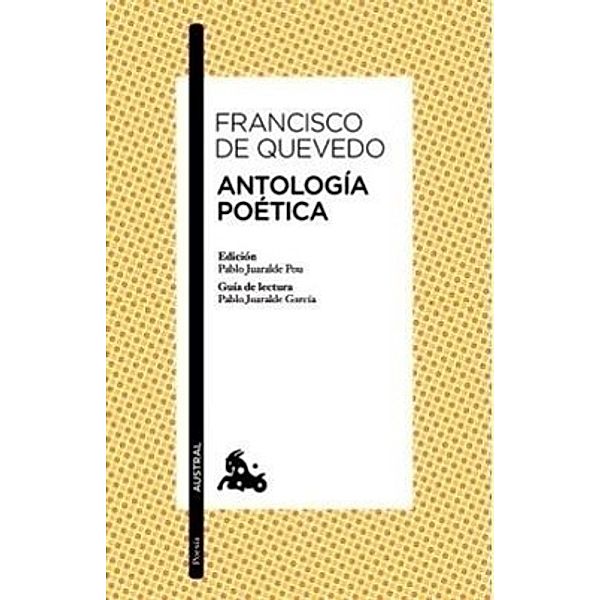Antología poética, Francisco De Quevedo