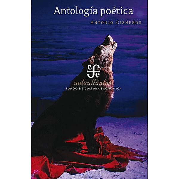 Antología poética, Antonio Cisneros