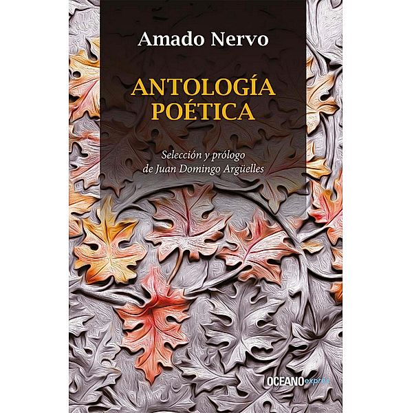 Antología poética / Clásicos, Amado Nervo