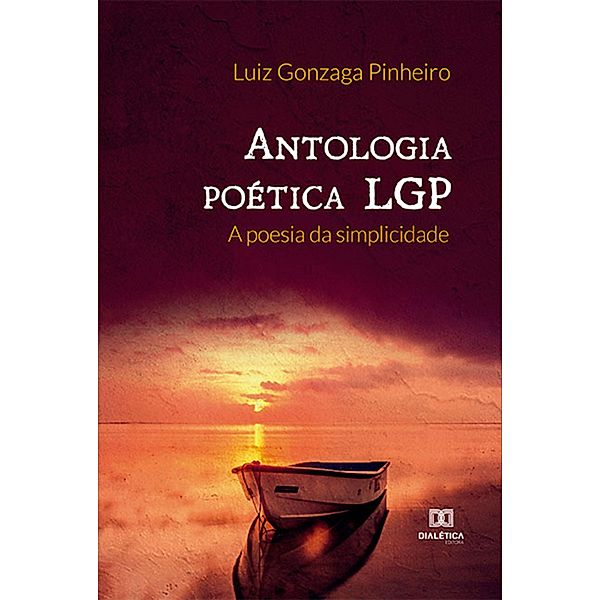 Antologia poética LGP, Luiz Gonzaga Pinheiro