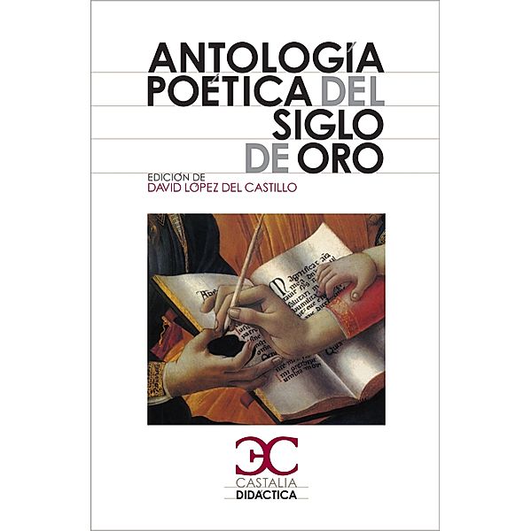 Antología poéticas del Siglo de Oro / Castalia Didáctica, Varios Autores