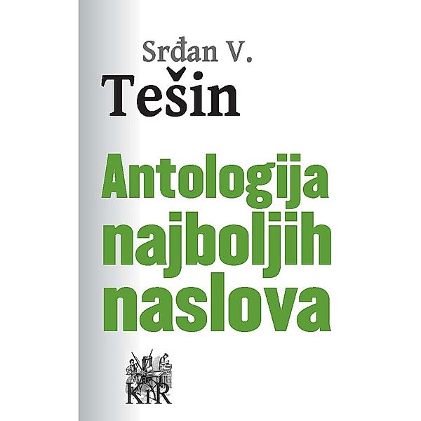 Antologija najboljih naslova, Srdan V. TeSin